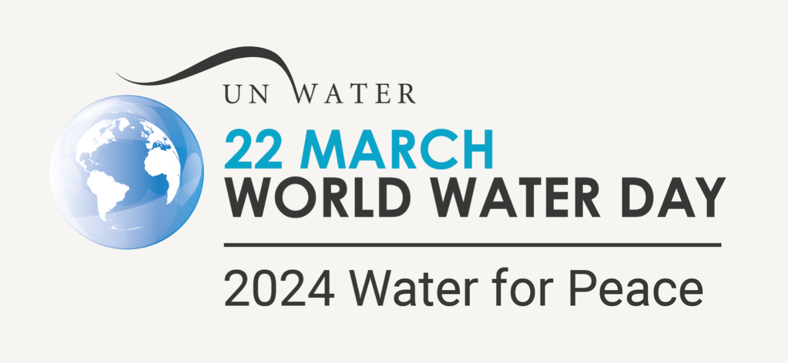22 March 2024, World Water Day, “Water for Peace”